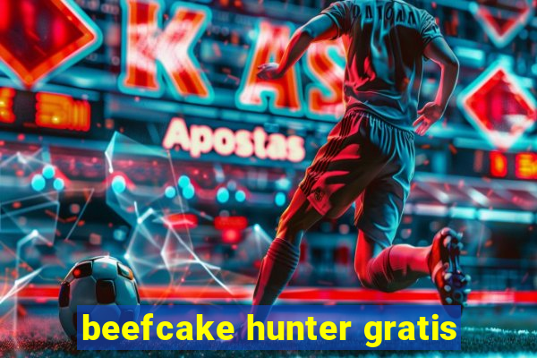 beefcake hunter gratis